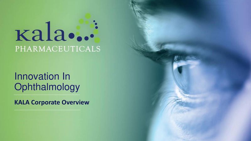 Kala Pharmaceuticals, Inc.